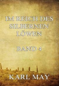 Produktbild: Im Reich des silbernen L&ouml;wen Band 4
