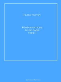 Produktbild: P&eacute;r&eacute;grinations d'une paria Tome 1