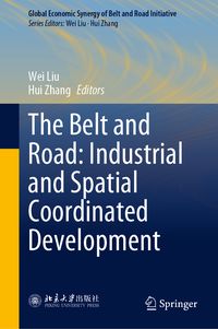 Produktbild: The Belt and Road: Industrial and Spatial Coordinated Development