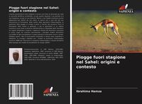 Produktbild: Piogge fuori stagione nel Sahel: origini e contesto