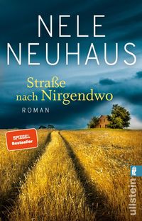 Straße nach Nirgendwo (Sheridan-Grant-Serie 2) von Nele Neuhaus