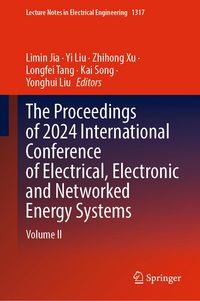 Produktbild: The Proceedings of 2024 International Conference of Electrical, Electronic and Networked Energy Systems