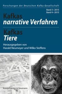 Bild vom Artikel Kafkas narrative Verfahren (Band 3), Kafkas Tiere (Band 4) vom Autor 