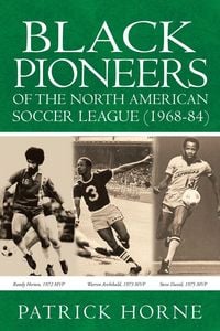 Produktbild: Black Pioneers of the North American Soccer League (1968-84).