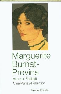 Produktbild: Marguerite Burnat-Provins : Mut zur Freiheit