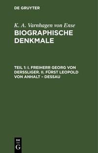 Produktbild: I. Freiherr Georg von Derssliger. II. F&uuml;rst Leopold von Anhalt &ndash; Dessau