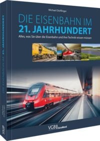 Produktbild: Die Eisenbahn im 21. Jahrhundert