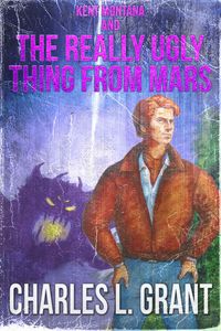Produktbild: Kent Montana and the Really Ugly Thing from Mars