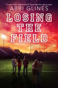 Bild vom Artikel Losing the Field vom Autor Abbi Glines