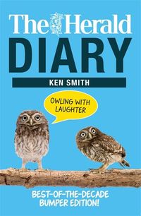Produktbild: Smith, K: Herald Diary: Owling with Laughter