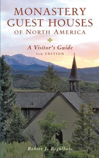 Produktbild: Monastery Guest Houses of North America