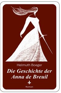 Produktbild: Die Geschichte der Anna de Breuil