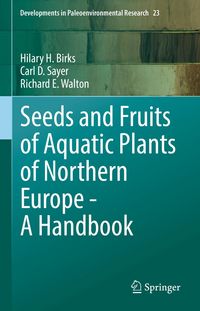 Produktbild: Seeds and Fruits of Aquatic Plants of Northern Europe - A Handbook