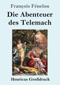 Produktbild: Die Abenteuer des Telemach (Gro&szlig;druck)