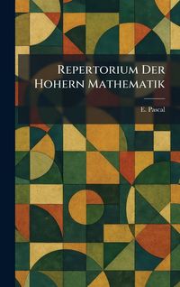 Produktbild: Repertorium Der Hohern Mathematik