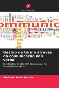Produktbild: Gest&atilde;o da turma atrav&eacute;s da comunica&ccedil;&atilde;o n&atilde;o verbal