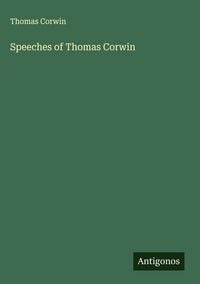 Produktbild: Speeches of Thomas Corwin
