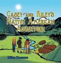 Produktbild: Casey and Kiley'S Native American Adventure