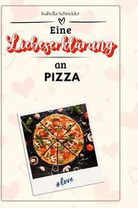 Produktbild: Eine Liebeserkl&auml;rung an Pizza