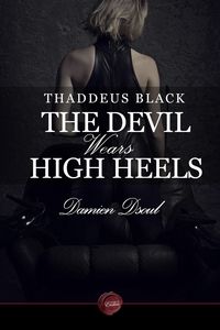 Produktbild: Thaddeus Black - The Devil Wears High Heels