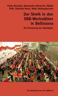 Produktbild: Der Streik in den SBB-Werkst&auml;tten in Bellinzona