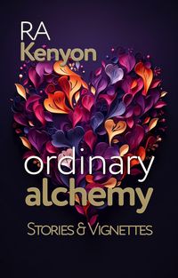 Produktbild: Ordinary Alchemy: stories & vignettes