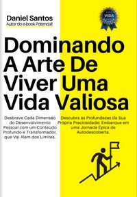 Produktbild: Dominando A Arte De Viver Uma Vida Valiosa