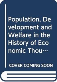 Produktbild: Population, Development and Welfare in the History of Economic Thought