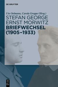 Produktbild: Stefan George - Ernst Morwitz: Briefwechsel (1905-1933)