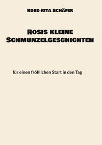 Produktbild: Rosis kleine Schmunzelgeschichten