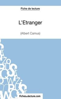 Produktbild: L'&Eacute;tranger d'Albert Camus (Fiche de lecture)