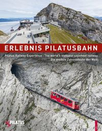 Bild vom Artikel Erlebnis Pilatusbahn - Pilatus Railway Experience vom Autor Caroline Fink