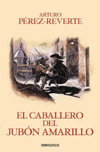 Bild vom Artikel Las aventuras del capitán Alatriste V. El caballero del jubón amarillo vom Autor Arturo Perez-Reverte