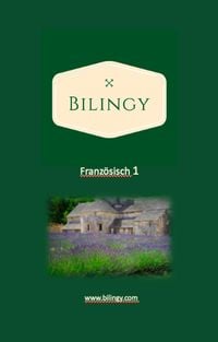 Produktbild: Franz&ouml;sisch 1 (Bilingy Franz&ouml;sisch, #1)