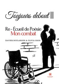 Produktbild: Xavier Boulanger Et Olivia Gros: Toujours debout II