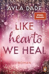 Produktbild Like Hearts We Heal