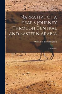 Produktbild: Narrative of a Year's Journey Through Central and Eastern Arabia