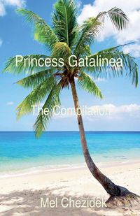 Produktbild: Princess Gatalinea, The Compilation