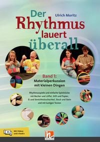 Produktbild: Der Rhythmus lauert &uuml;berall. Band 1: Materialperkussion mit kleinen Dingen