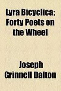 Produktbild: Lyra Bicyclica; Forty Poets on the Wheel