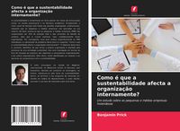 Produktbild: Como &eacute; que a sustentabilidade afecta a organiza&ccedil;&atilde;o internamente?