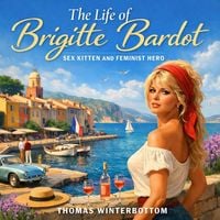 Produktbild: The Life of Brigitte Bardot