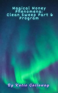 Produktbild: Magical Money Phenomena: Clean Sweep Part 6 Program