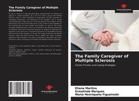 Produktbild: The Family Caregiver of Multiple Sclerosis