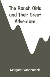 Produktbild: The Ranch Girls and Their Great Adventure
