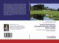Produktbild: Spatial Distribution, Changes and Uses of Small Water Bodies