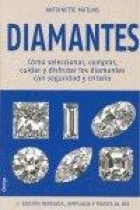 Produktbild: Diamantes : c&oacute;mo seleccionar, comprar, cuidar y disfrutar los diamantes con seguridad y criterio