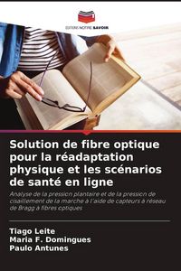 Produktbild: Solution de fibre optique pour la r&eacute;adaptation physique et les sc&eacute;narios de sant&eacute; en ligne