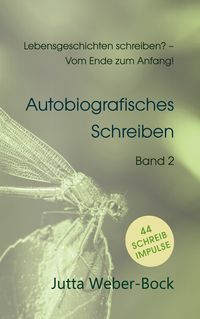 Produktbild: Lebensgeschichten schreiben? - Vom Ende zum Anfang!
