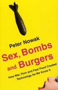 Produktbild: Nowak, P: Sex, Bombs and Burgers